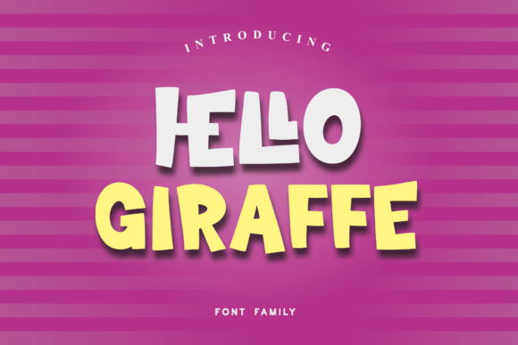 Hello Giraffe: A Playful Comic Font for Digital Design