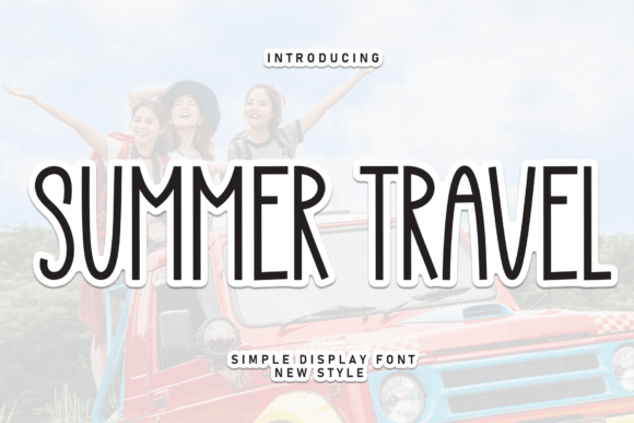 Summer Travel Font: Adding Personality to Digital Designs