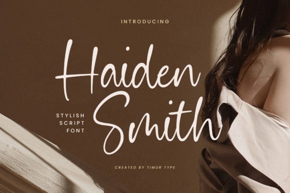 Using the Haiden Smith Script Font for Warm, Inviting Branding
